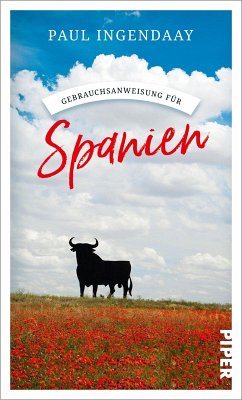 buecher Gebrauchsanweisung für Spanien (eBook ePUB) von Paul Ingendaay - bücher.de