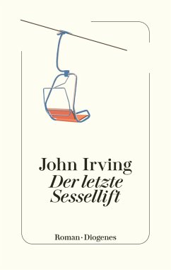 buecher Der letzte Sessellift (eBook ePUB) von John Irving - bücher.de