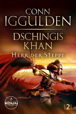 buecher Dschingis Khan - Herr der Steppe (eBook ePUB) von Conn Iggulden - bücher.de