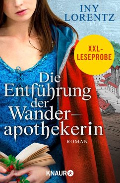 buecher XXL-Leseprobe: Die Entführung der Wanderapothekerin / Wanderapothekerin Bd.3 … von Iny Lorentz - bücher.de