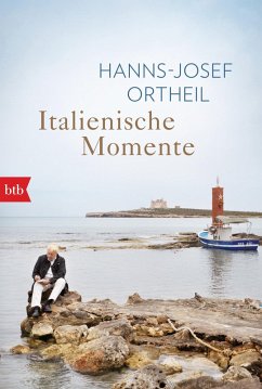 buecher Italienische Momente (eBook ePUB) von Hanns-Josef Ortheil - bücher.de