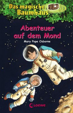 buecher Abenteuer auf dem Mond / Das magische Baumhaus Bd.8 (eBook ePUB) von Mary Pope Osborne - bücher.de