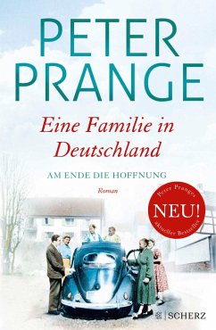 buecher Am Ende die Hoffnung / Eine Familie in Deutschland Bd.2 (eBook ePUB) von Peter Prange - bücher.de