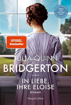 buecher In Liebe Ihre Eloise / Bridgerton Bd.5 (eBook ePUB) von Julia Quinn - bücher.de