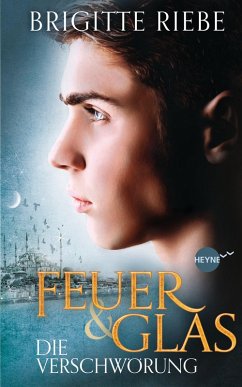 buecher Die Verschwörung / Feuer & Glas Dilogie Bd.2 (eBook ePUB) von Brigitte Riebe - bücher.de
