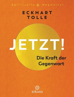 buecher Jetzt Die Kraft der Gegenwart (eBook ePUB) von Eckhart Tolle - bücher.de