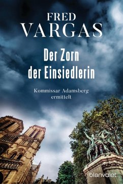 buecher Der Zorn der Einsiedlerin / Kommissar Adamsberg Bd.12 (eBook ePUB) von Fred Vargas - bücher.de