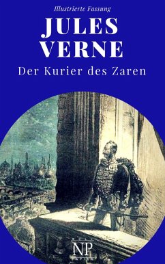 buecher Michael Strogoff - Der Kurier des Zaren (eBook ePUB) von Jules Verne - bücher.de