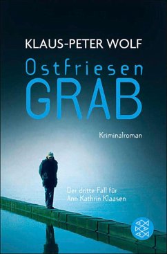 buecher Ostfriesengrab / Ann Kathrin Klaasen ermittelt Bd.3 (eBook ePUB) von Klaus-Peter Wolf - bücher.de