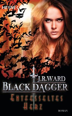 buecher Entfesseltes Herz / Black Dagger Bd.26 (eBook ePUB) von J. R. Ward - bücher.de