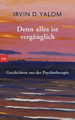 buecher Denn alles ist vergänglich (eBook ePUB) von Irvin D. Yalom - bücher.de