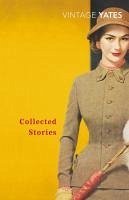 buecher The Collected Stories of Richard Yates (eBook ePUB) von Richard Yates - bücher.de