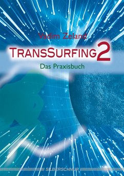 buecher TransSurfing 2 (eBook ePUB) von Vadim Zeland - bücher.de