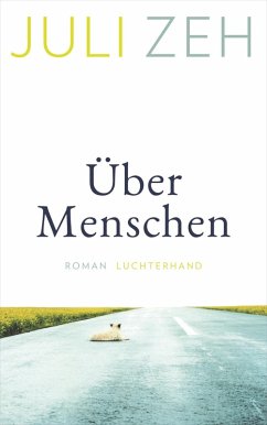 buecher Über Menschen (eBook ePUB) von Juli Zeh - bücher.de Tägliche Deals