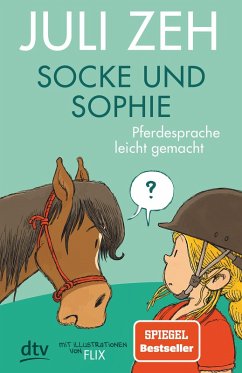 buecher Socke und Sophie - Pferdesprache leicht gemacht (eBook ePUB) von Juli Zeh - bücher.de