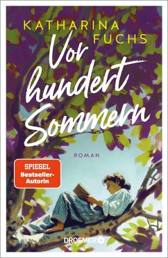 buecher Vor hundert Sommern (eBook ePUB) von Katharina Fuchs - bücher.de