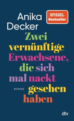 buecher Zwei vernünftige Erwachsene die sich mal nackt gesehen haben (eBook ePUB) von Anika Decker - bücher.de