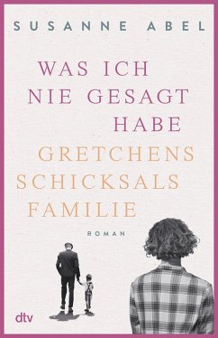 buecher Was ich nie gesagt habe / Gretchen Bd.2 (eBook ePUB) von Susanne Abel - bücher.de