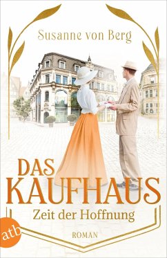 buecher Das Kaufhaus - Zeit der Hoffnung (eBook ePUB) von Susanne von Berg - bücher.de