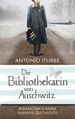 buecher Die Bibliothekarin von Auschwitz (eBook ePUB) von Antonio Iturbe - bücher.de