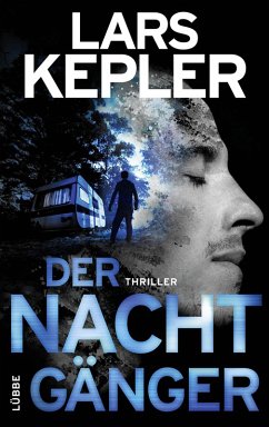 buecher Der Nachtgänger / Kommissar Linna Bd.10 (eBook ePUB) von Lars Kepler - bücher.de