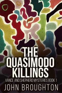 buecher The Quasimodo Killings (eBook ePUB) von John Broughton - bücher.de