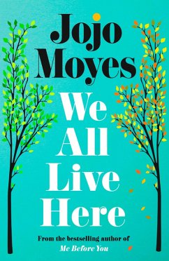 buecher We All Live Here (eBook ePUB) von Jojo Moyes - bücher.de