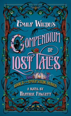 buecher Emily Wilde's Compendium of Lost Tales (eBook ePUB) von Heather Fawcett - bücher.de
