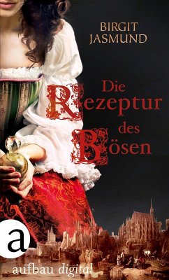 buecher Die Rezeptur des Bösen (eBook ePUB) von Birgit Jasmund - bücher.de