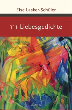 buecher 111 Liebesgedichte (eBook ePUB) von Else Lasker-Schüler - bücher.de