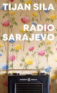 buecher Radio Sarajevo (eBook ePUB) von Tijan Sila - bücher.de
