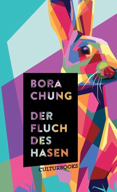 buecher Der Fluch des Hasen (eBook ePUB) von Bora Chung - bücher.de