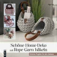 buecher Schöne Home-Deko mit Rope Garn häkeln (eBook PDF) von Olga Voll - bücher.de