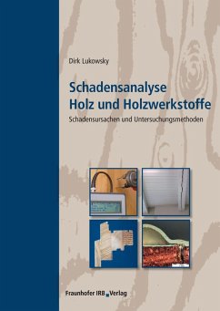 buecher Schadensanalyse Holz und Holzwerkstoffe. (eBook PDF) von Dirk Lukowsky - bücher.de