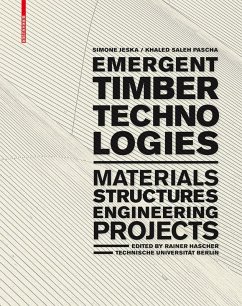buecher Emergent Timber Technologies (eBook PDF) von Simone Jeska; Khaled Saleh Pascha - bücher.de