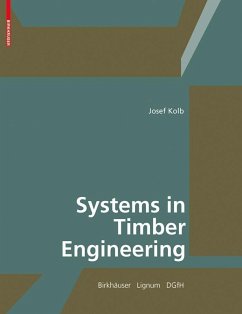 buecher Systems in Timber Engineering (eBook PDF) von Josef Kolb - bücher.de