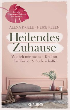 buecher Heilendes Zuhause (eBook ePUB) von Alexa Kriele; Heike Kleen - bücher.de