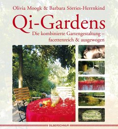 buecher Qi-Gardens (eBook ePUB) von Olivia Moogk; Barbara Sörries-Herrnkind - bücher.de