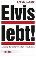 buecher Elvis lebt (eBook ePUB) von Bernd Harder - bücher.de