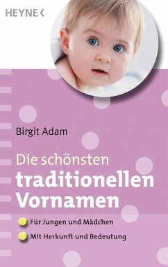 buecher Die schönsten traditionellen Vornamen (eBook ePUB) von Birgit Adam - bücher.de