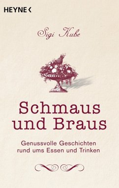 buecher Schmaus und Braus (eBook ePUB) von Sigi Kube - bücher.de