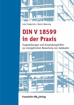 buecher DIN V 18599 in der Praxis. (eBook PDF) von Lutz Friederichs; Martin Wenning - bücher.de