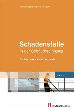 buecher Schadensfälle in der Gebäudereinigung (eBook PDF) von Praxisratgeber Rationell Reinigen - bücher.de