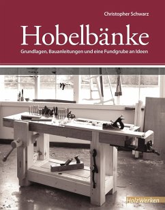 buecher Hobelbänke (eBook PDF) von Christopher Schwarz - bücher.de Muttertagsangebot