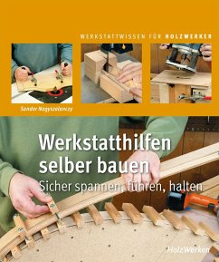 buecher Werkstatthilfen selber bauen (eBook PDF) von Sandor Nagyszalanczy - bücher.de