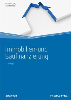 buecher Immobilien- und Baufinanzierung (eBook ePUB) von Eike Schulze; Anette Stein - bücher.de