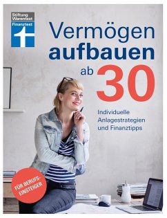 buecher Vermögen aufbauen ab 30: Vermögensaufbau und Altersvorsorge - Geldanlagen mit … von Annika Krempel - bücher.de