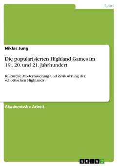buecher Die popularisierten Highland Games im 19. 20. und 21. Jahrhundert (eBook ePUB) von Niklas Jung - bücher.de Angebote