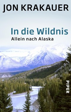 buecher In die Wildnis (eBook ePUB) von Jon Krakauer - bücher.de