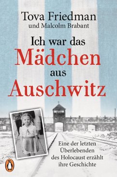 buecher Ich war das Mädchen aus Auschwitz (eBook ePUB) von Tova Friedman - bücher.de